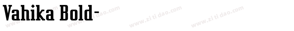 Vahika Bold字体转换